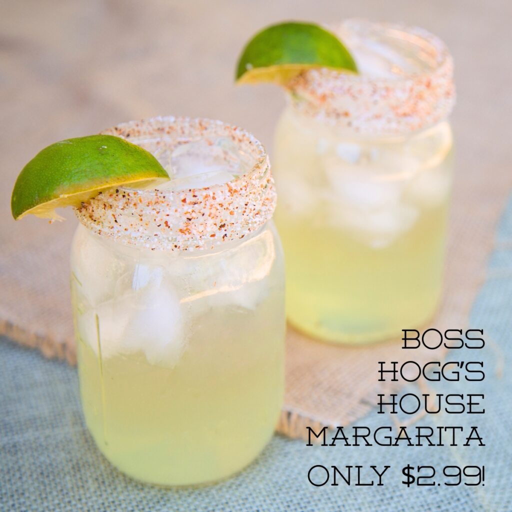Boss Hogg's House Margarita - Only $2.99